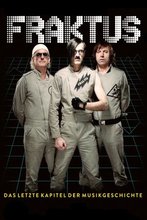 Fraktus - Das letzte Kapitel der Musikgeschichte's poster