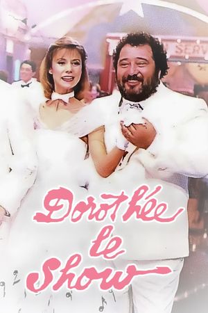 Dorothée : Le Show's poster