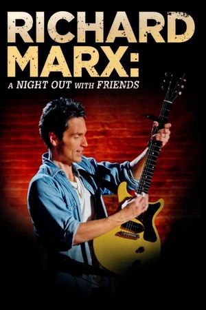 Richard Marx: A Night Out With Friends's poster