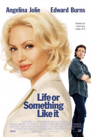 Life or Something Like It's poster