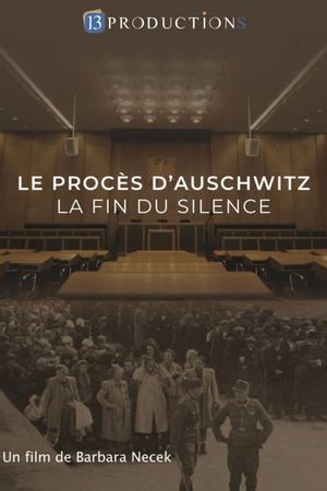 Le procès d'Auschwitz, la fin du silence's poster