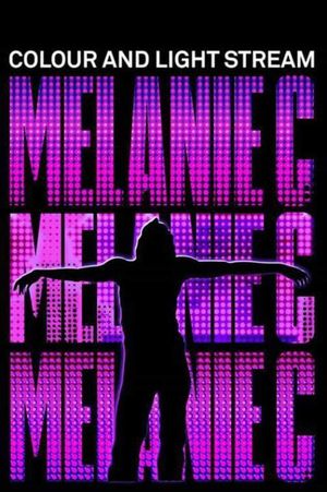 Melanie C: Colour and Light Stream's poster image