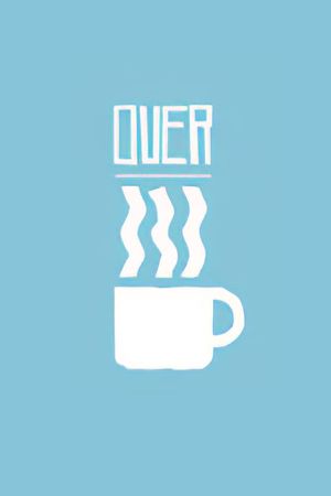Over Coffee's poster