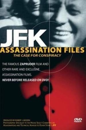 JFK Assassination Files: The Case For Conspiracy's poster