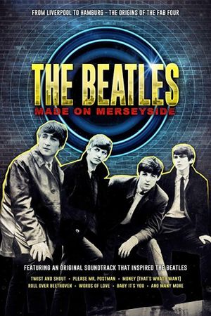 The Beatles: Made on Merseyside's poster image