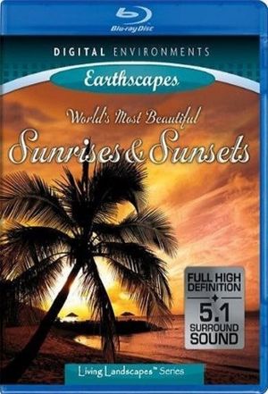 Living Landscapes: World's Most Beautiful Sunrises and Sunsets's poster
