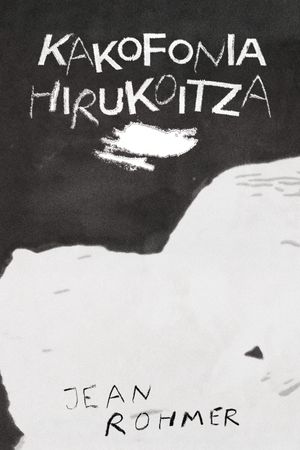 Kakofonia Hirukoitza's poster