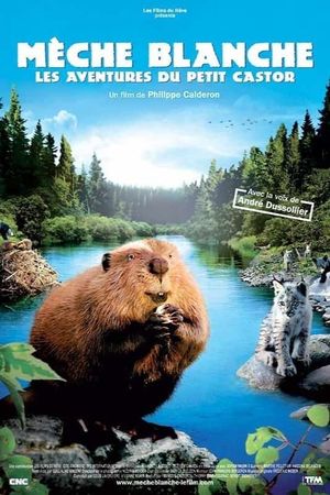 Mèche Blanche, les aventures du petit castor's poster