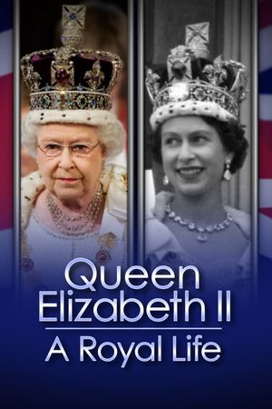 Queen Elizabeth II: A Royal Life - A Special Edition of 20/20's poster