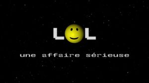 LoL, Logiciel Libre, une affaire sérieuse's poster