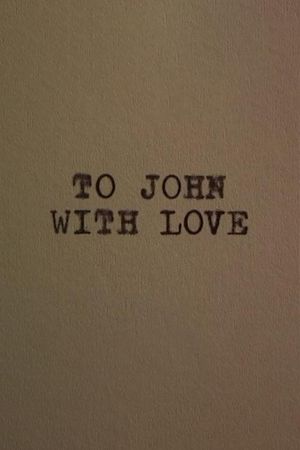 To John With Love's poster