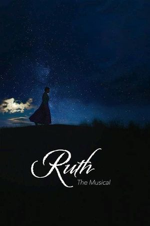 Ruth: The Musical's poster