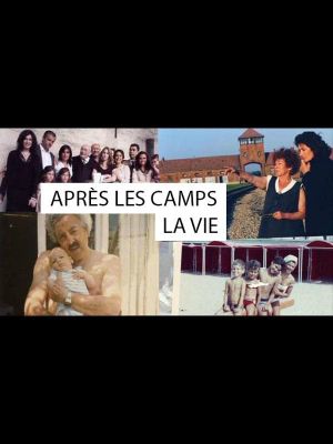 After the camps, being alive...'s poster