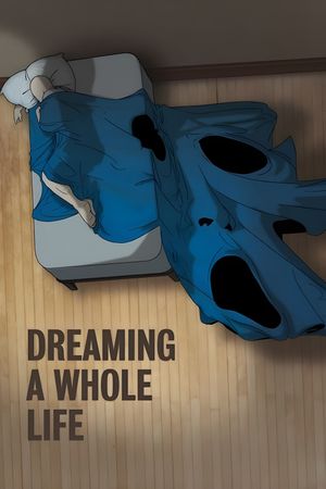 Dreaming a Whole Life's poster