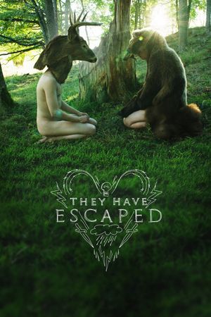 They Have Escaped's poster