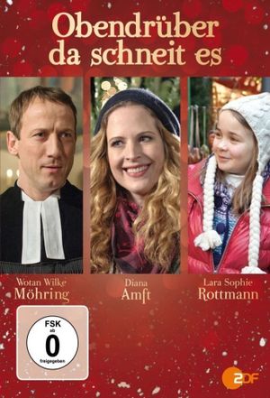 Obendrüber, da schneit es's poster
