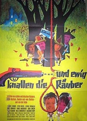 ...und ewig knallen die Räuber's poster
