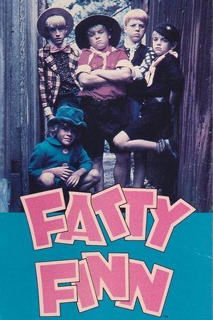 Fatty Finn's poster