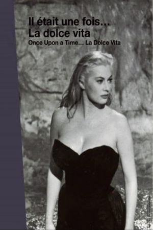 Once Upon a Time… La Dolce Vita's poster