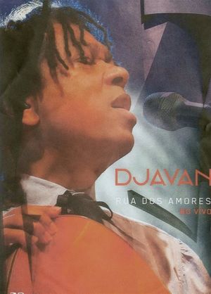 Djavan - Rua dos Amores - Ao Vivo's poster