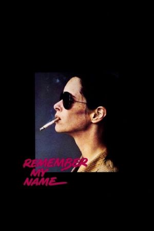 Remember My Name's poster