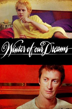 Winter of Our Dreams's poster