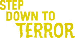 Step Down to Terror's poster