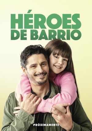 Héroes de barrio's poster image