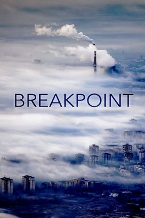 Breakpoint: A Counter History of Progress's poster