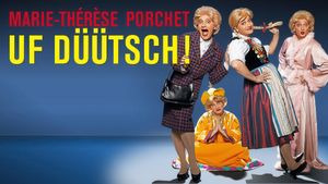 Marie-Thérèse Porchet : Uf Düütsch !'s poster