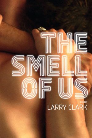 The Smell of Us's poster