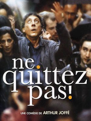 Ne quittez pas!'s poster