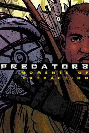 Predators: Moments of Extraction's poster image