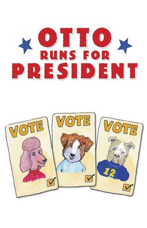 Otto Runs For President's poster