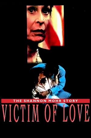Victim of Love: The Shannon Mohr Story's poster