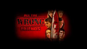 All the Wrong Friends's poster