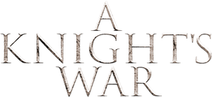 A Knight's War's poster