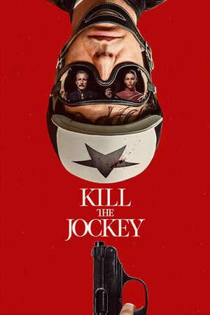 Kill the Jockey's poster