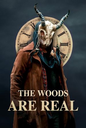 The Woods Are Real's poster