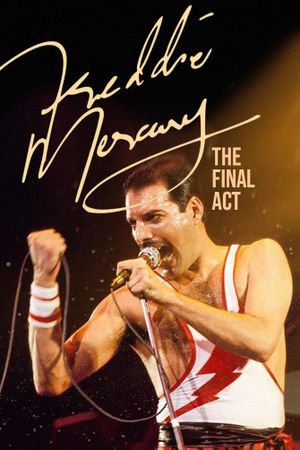Freddie Mercury: The Final Act's poster image