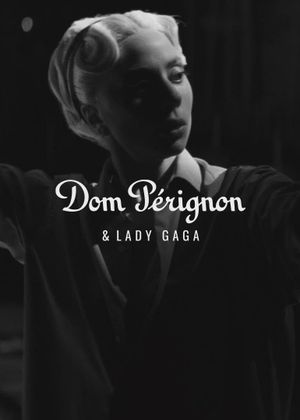 Dom Pérignon x Lady Gaga: The Labor of Creation's poster
