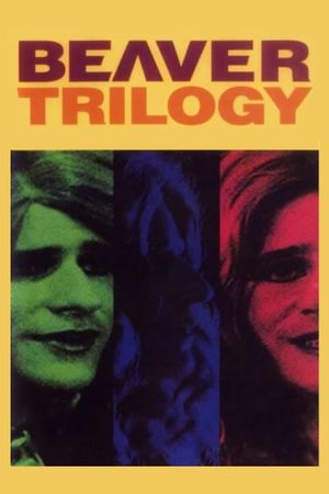 The Beaver Trilogy's poster image