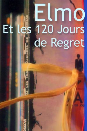 Elmo et les 120 Jours de Regret's poster