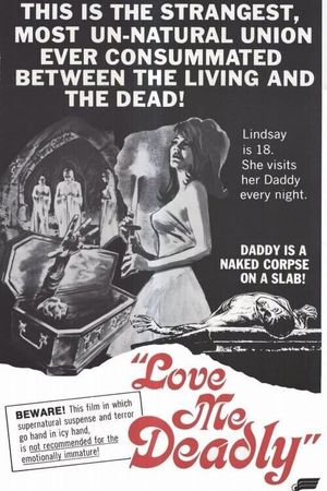 Love Me Deadly's poster