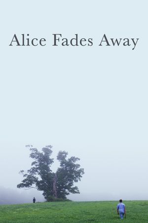Alice Fades Away's poster image