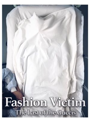 Fashion Victim: The Last of the Guccis's poster