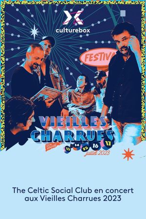 The Celtic Social Club en concert aux Vieilles Charrues 2023's poster