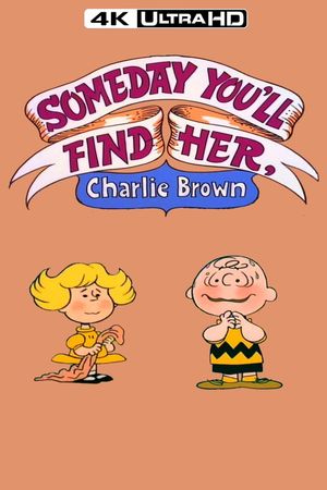 Someday You'll Find Her, Charlie Brown's poster