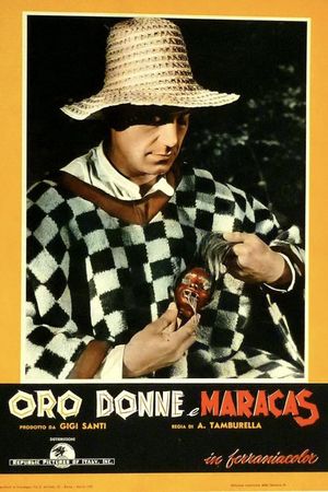 Oro, donne e maracas's poster