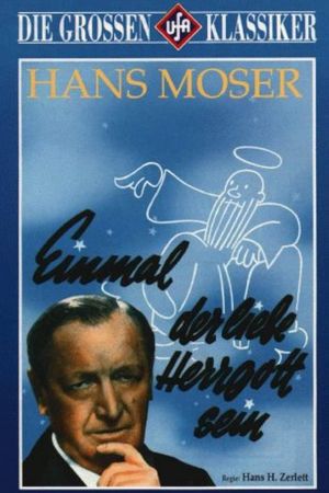 Einmal der liebe Herrgott sein's poster